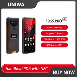UNIWA F965 Pro 4G Rugged Smartphone Android13 6GB RAM+128GB ROM Octa Core Fingerprint PTT Walkie Talkie Handheld PDA With NFC