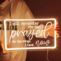 Led Neon Light Sign I Still Remember The Day I Prayed for The Things I Have Now Home Bedroom Retro Farmhouse Decor Inspirational 2