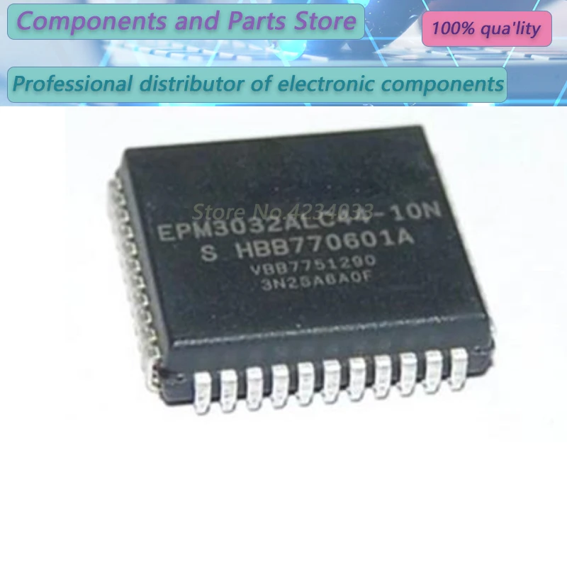 

1PCS EPM3032ALI44-10N EPM3032ALI44-10 EPM3032ALI44 PLCC44 new100% EPM3032ALI44-10N