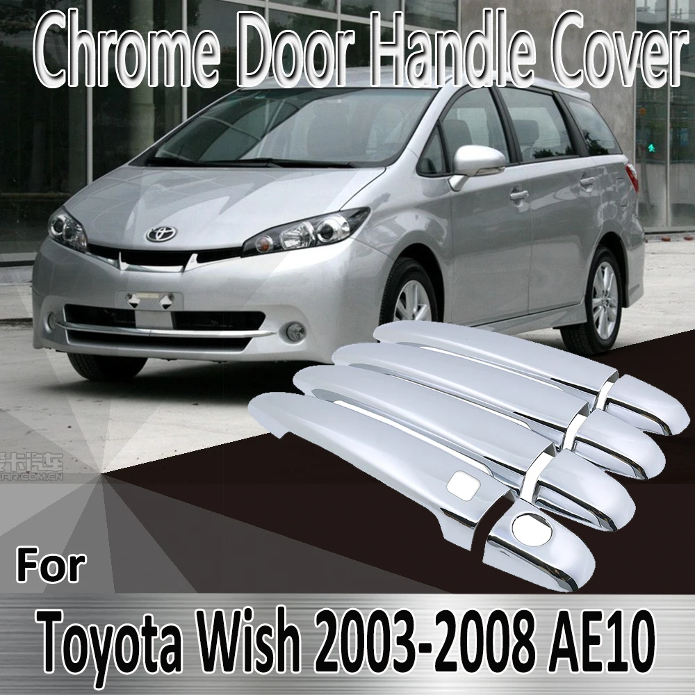 

For Toyota Wish 2003-2008 AE10 Styling Stickers Decoration Chrome Door Handle Cover Refit Car Accessories