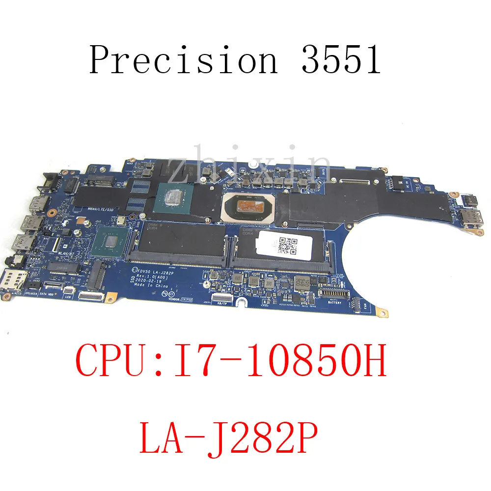 

CN-0DTTXF FDV50 LA-J282P Mainboard For Dell Precision 3551 Laptop Motherboard with SRH8P I7-10850H CPU Full Test