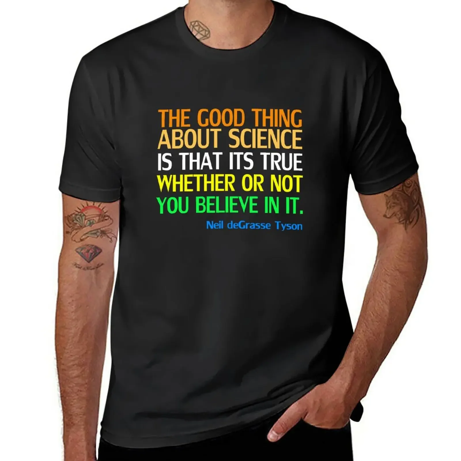 

Neil deGrasse Tyson Popular Quote About Science T-Shirt sports fans sublime customs plus sizes mens graphic t-shirts anime