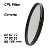 CPL Filter Circular-Polarizing Filter CIR-PL 7mm Slim Thin Generic Optics Camera Lens Filter 62 67 72 77 82 86 95 105 mm 1