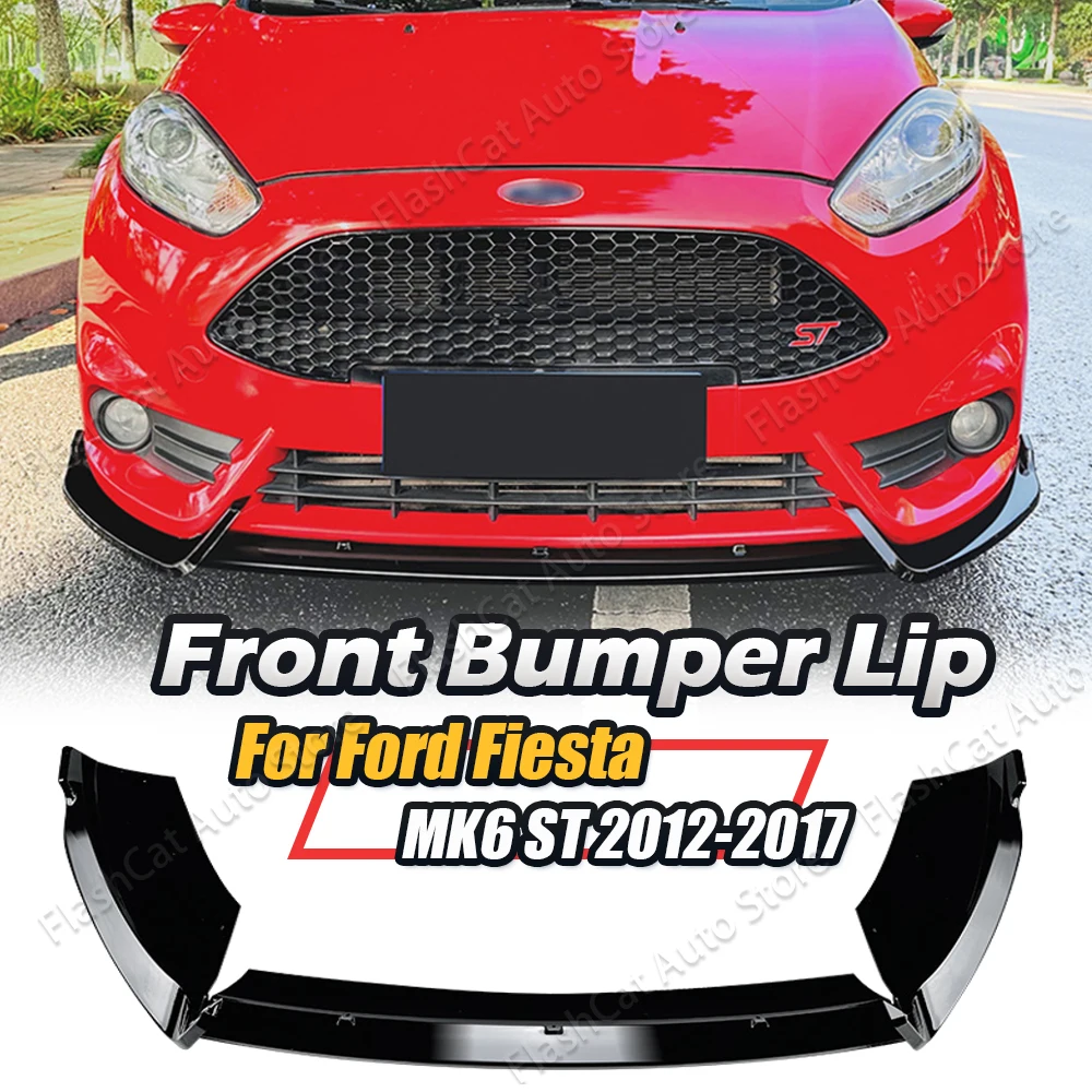 

Fiesta MK6 ST B-Max B232 Car Front Bumper For Ford 2012-2017 Splitter Lip Spoiler Diffuser Guard Body Kit Cover Trim ABS Tuning
