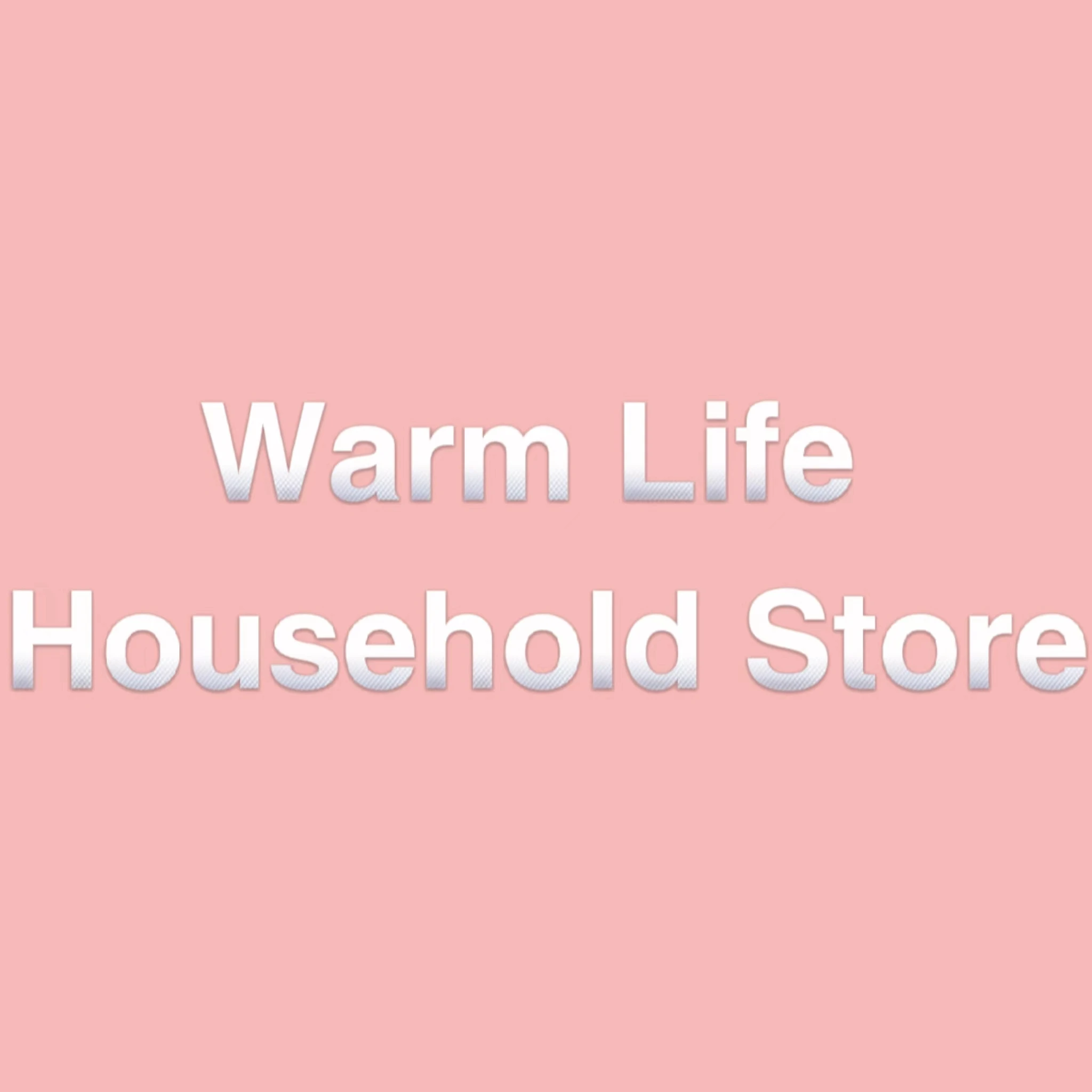 Warm Life Household Store