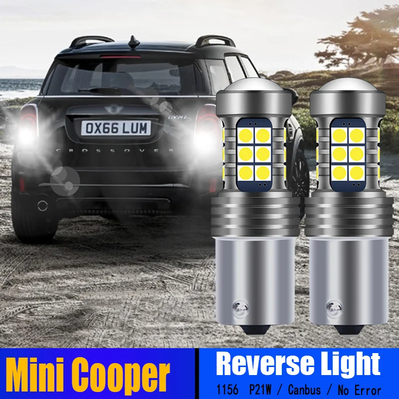 

2pcs P21W Canbus LED Reverse Light Bulbs Backup Lamps BA15S 7506 For Mini Cooper R50 R53 F55 F56 R56 F54 R55 F57 R57 F60 R60 R61