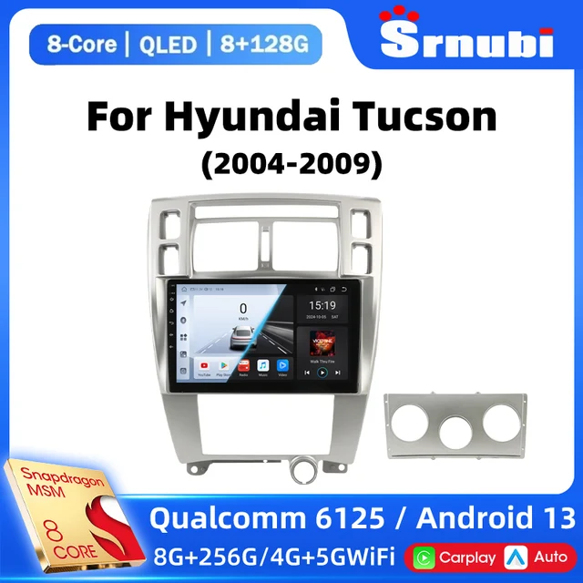 For Hyundai Tucson 2004 2005 2006 2007 2008 2009 Android 13 Car Radio Multimedia Stereo Video Player GPS Navigation Carplay Auto