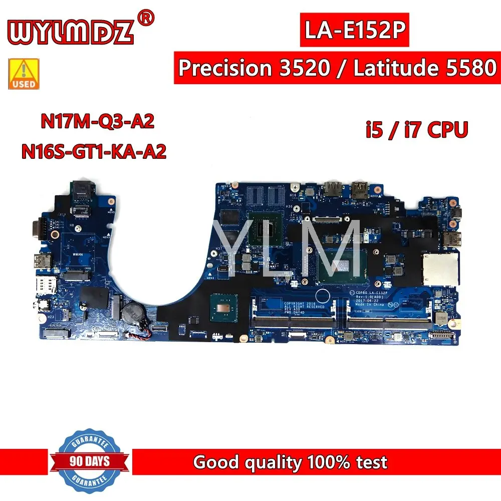 

CDP80 LA-E152P i5/i7 CPU Notebook Mainboard For Dell Latitude 5580 / Precision 3520 Laptop Motherboard 0DCKVD 0C6666 Tested