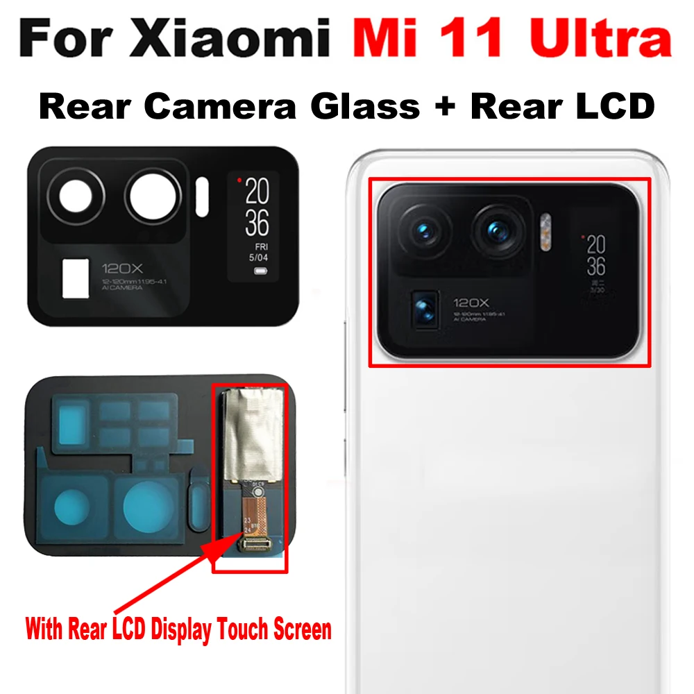 

Original New Back Rear LCD Touch Screen Digitizer For Xiaomi Mi 11 Ultra with Camera Glass Lens Replacement Mi11 Ultra