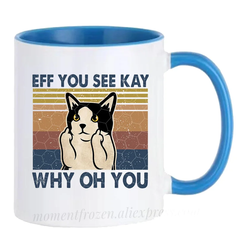 

Funny Cat Coffee Mug Elephant Cups Flamingo Coffeeware Skeleton Skull Drinkware Eff You See Kay Why Oh You Tableware Friend Gift