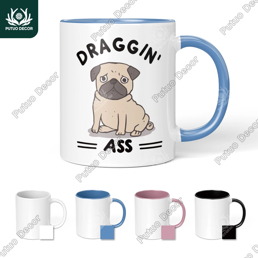 Putuo 장식 재미있는 풍자적 인용 커피 머그잔, Draggin 엉덩이, 친구, 가족용 재미있는 선물, 4 가지 색상 사용 가능, 1pc