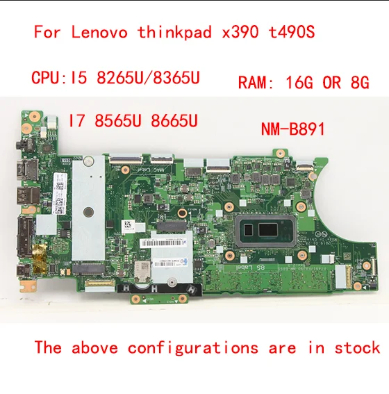 

NM-B891 motherboard For Lenovo thinkpad x390 t490s laptop motherboard with CPU i5 8265U / i7 8565U RAM 16G or 8G 100% tested OK