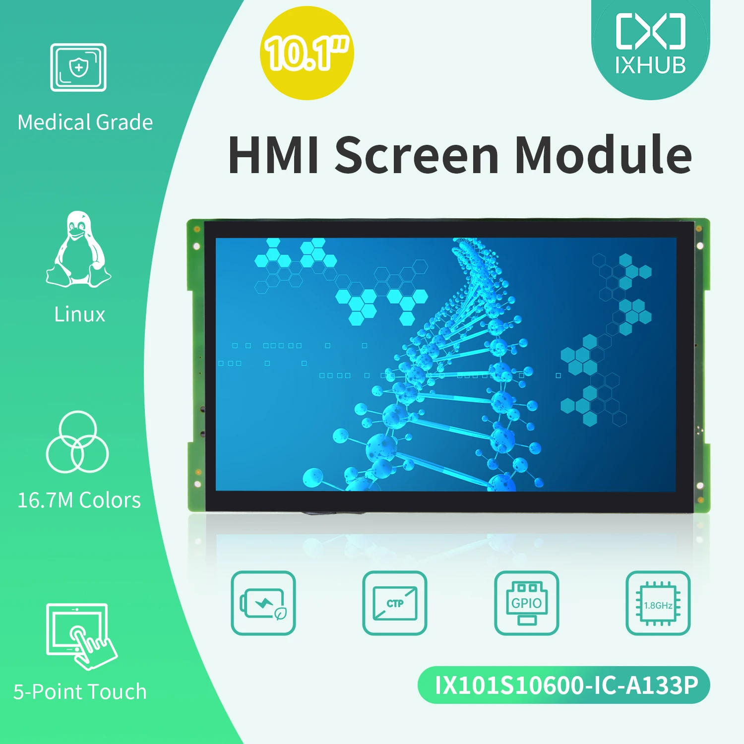 

IXHUB 10.1'' Linux USB RK3566 CPU Android Medical Grade Wide Viewing Angle Capacitive Touch Embedded Equipment LCD Display