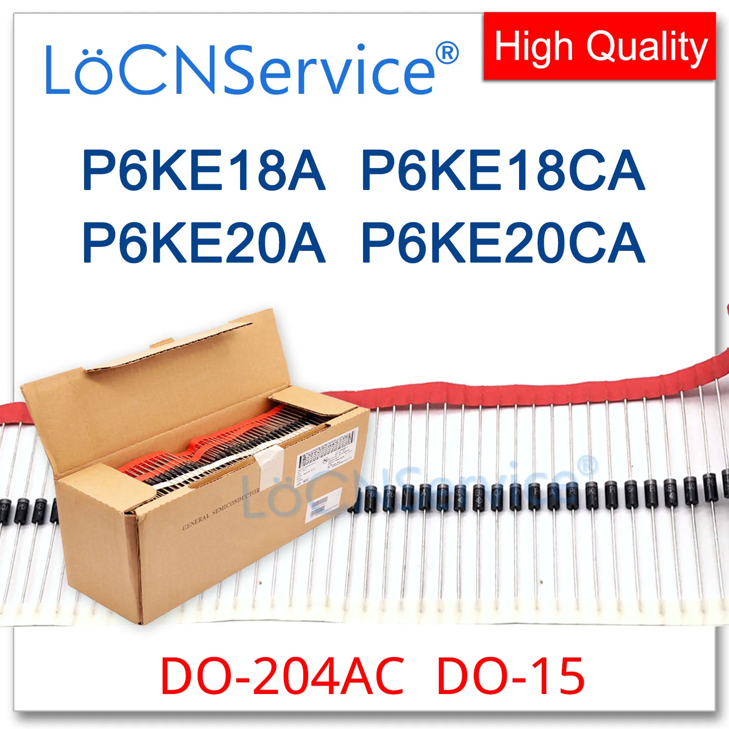 

LoCNService 500PCS 2000PCS DO-204AC DO-15 P6KE18 P6KE18A P6KE18CA P6KE20 P6KE20A P6KE20CA P6KE TVS Diode High quality TVS