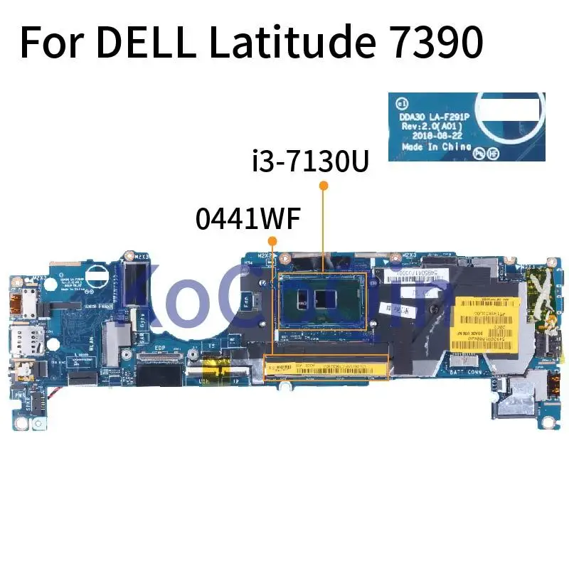 

For DELL Latitude 7390 Laptop Motherboard i3-7130U LA-F291P CN-0441WF 0441WF SR3JY Notebook Mainboard Tested Work