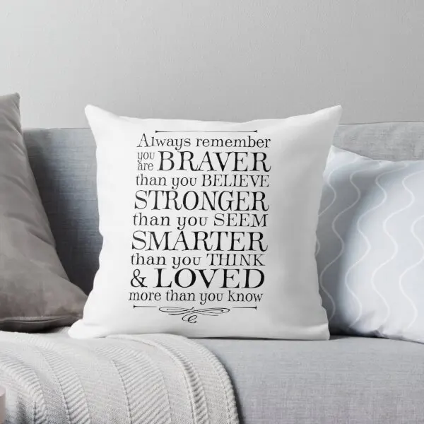 

You Are Braver Than You Believe Printing Throw Pillow Cover Car Home Fashion Decorative Bed Throw Pillows not include One Side