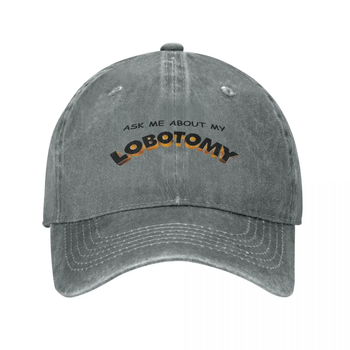 

Ask Me About My Lobotomy Baseball Caps Snapback Denim Hats Outdoor Adjustable Casquette Streetwear Baseball Cowboy Hat Unisex