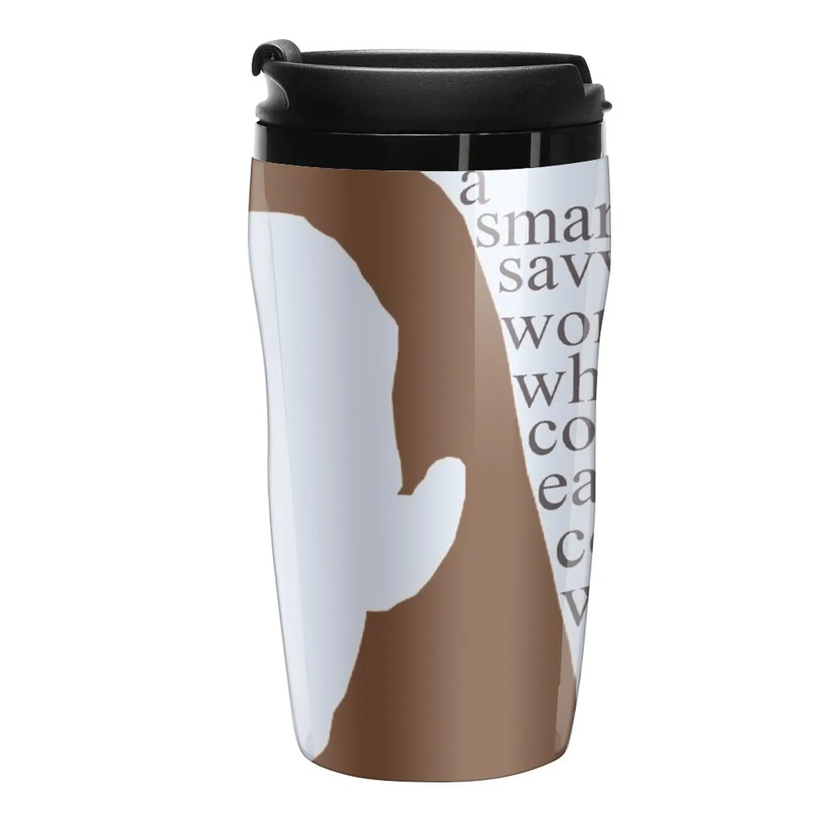 

C.J. Cregg quote | You're a smart savy woman who could easily consider world domination for a next career move Travel Coffee Mug