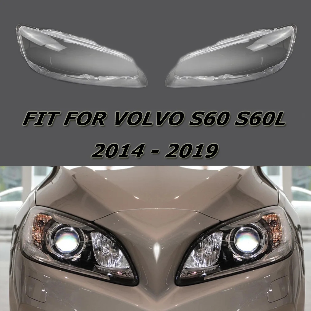 

Transparent Auto Shell Fit For Volvo S60 S60L 2014-2019 Vehicle Part of Headlamp Cover Accessories Replacement Lampshade Lens