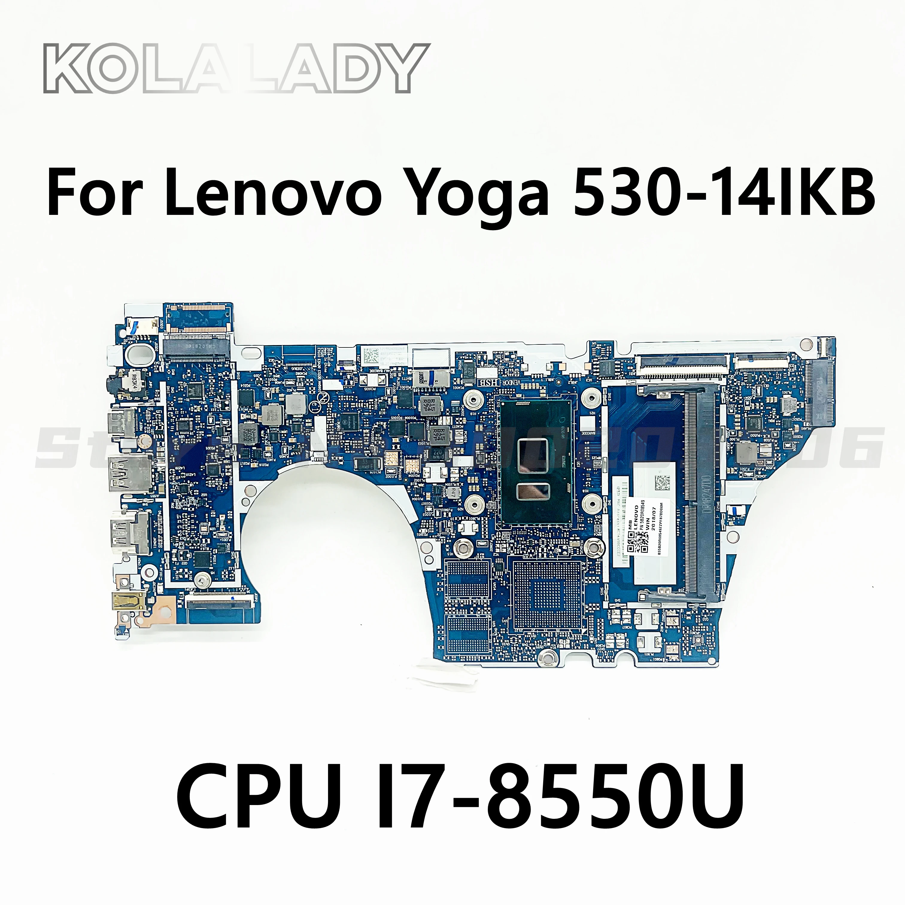 

For Lenovo Ieapad Yoga 530-14IKB/Flex 6-14IKB Laptop Motherboard With CPU I7-8550U NM-B601 DDR4 FRU 5B20R08512 5B20R08774