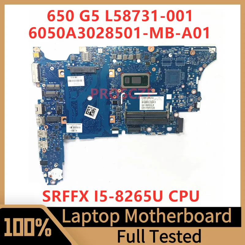 

L58731-001 L58731-501 L58731-601 For HP 650 G5 Laptop Motherboard 6050A3028501-MB-A01(A1) With SRFFX I5-8265U CPU 100% Tested OK