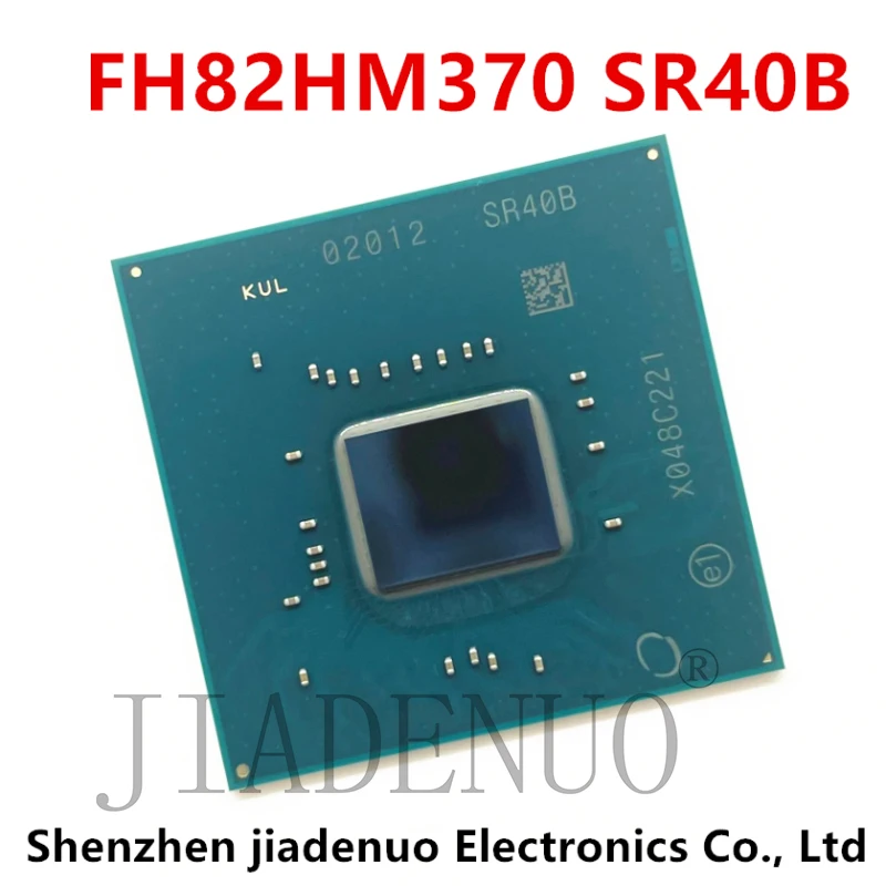 

100% New FH82HM370 HM370 FH82Q370 Q370 FH82H310 H310 SR40B SR404 SR409 BGA Chipset