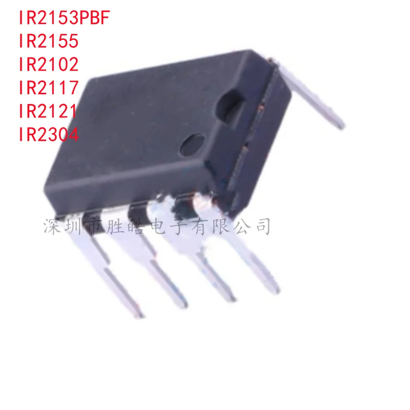 

(5PCS) NEW IC IR2153PBF / IR2155 / IR2102 / IR2117 / IR2121 / IR2304PBF Straight In DIP-8 Integrated Circuit PBF