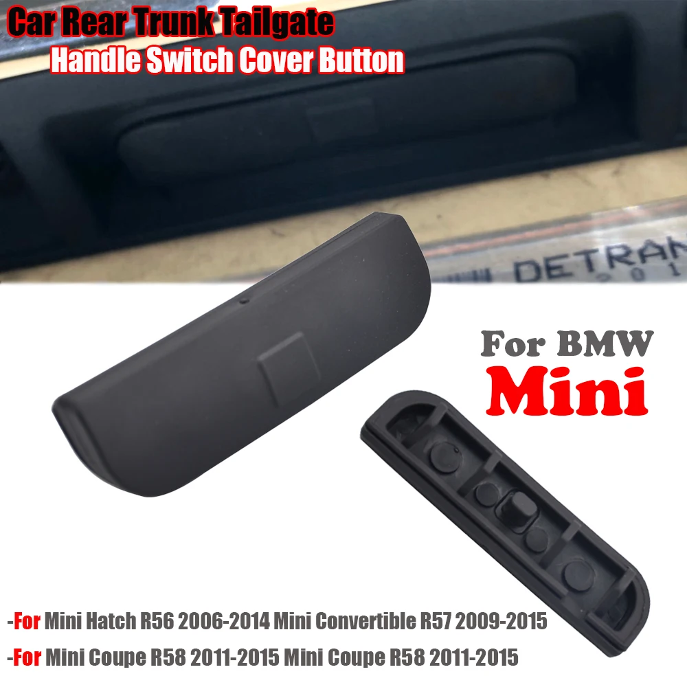 

Car Tailgate Boot Handle Switch Cover Rear Trunk Tail Gate Switch Button Cap for BMW MINI Cooper R56 R57 R58 R59 car styling