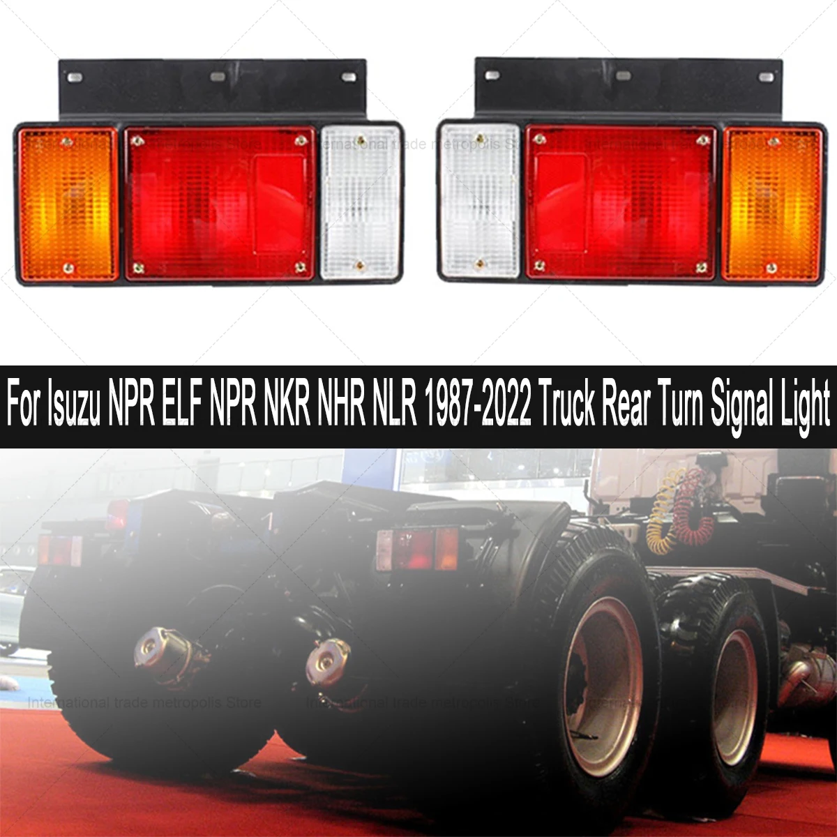 

Car Rear Tail Light For Isuzu NPR ELF NPR NKR NHR NLR 1987-2022 Truck Rear Turn Signal Light Stop Brake Lamp Car Accessories
