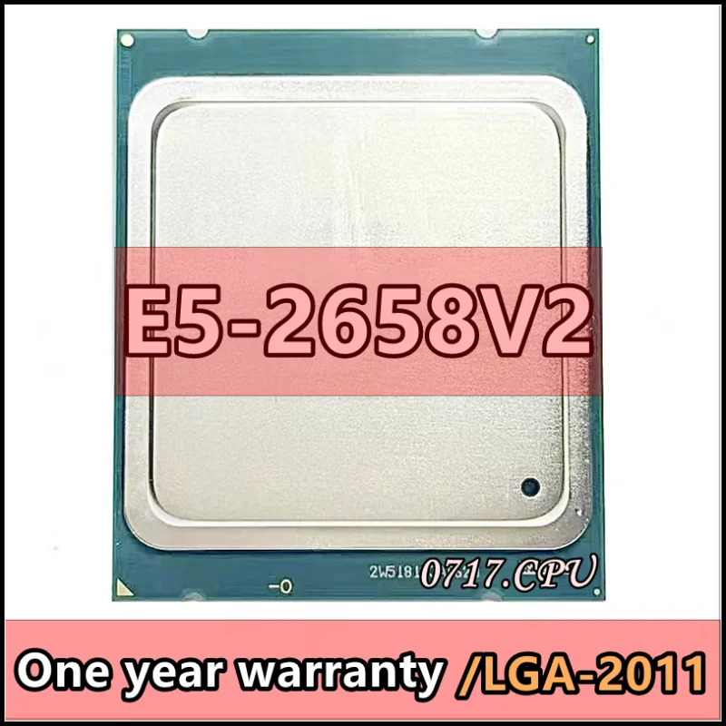 

E5-2658V2 E5-2658 V2 E5 2658 V2 E5 2658V2 SR1A0 Prosesor 2.4GHZ 10-Core 25MB LGA 2011 95W CPU
