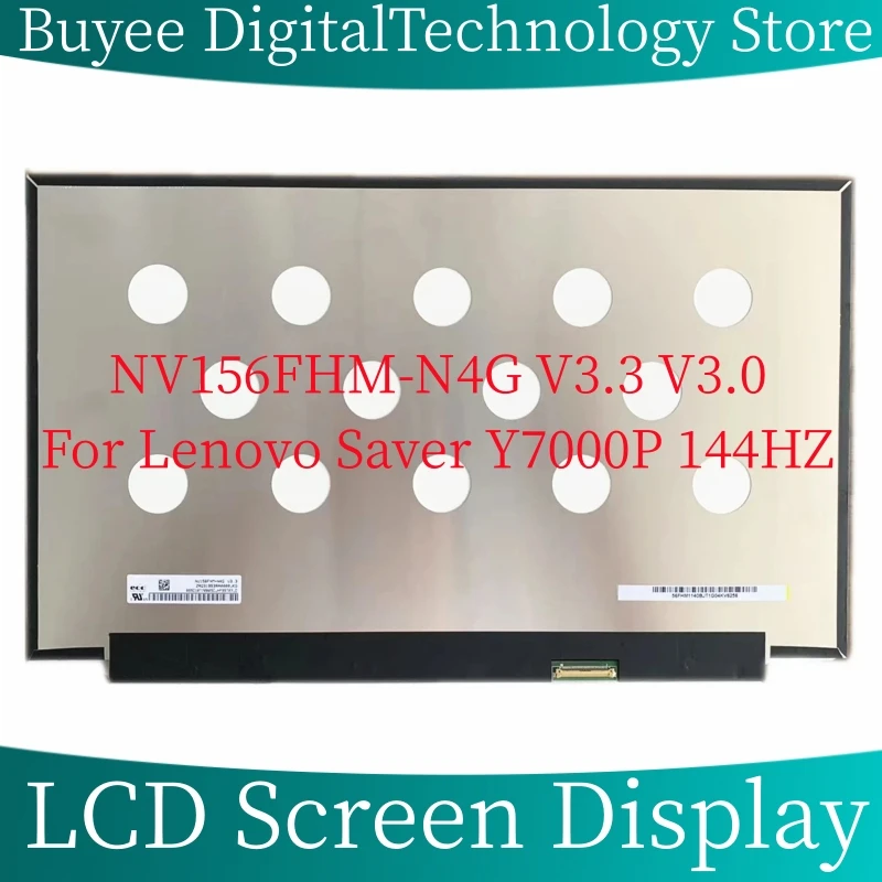 

15.6" NV156FHM-N4G V3.3 V3.0 LCD screen For Lenovo Saver Y7000P 144HZ 40pin EDP 72% NTSC 1920×1080 LCD Dispaly panel