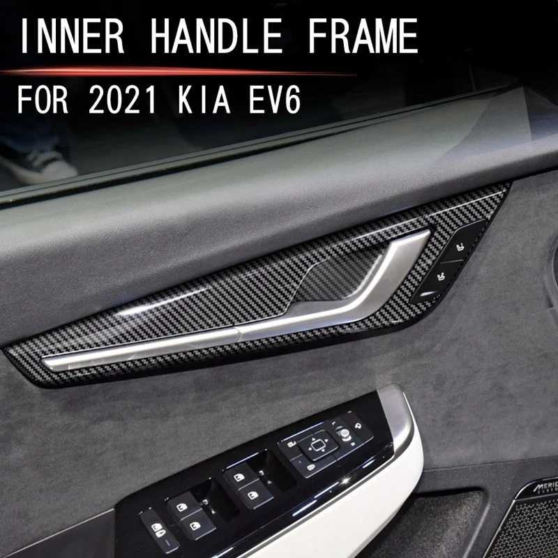 

4Pcs Carbon Fiber Interior Mouldings Inner Door Handle Bowl Panel Decoration Cover Trim For KIA EV6 2021 2022 LHD