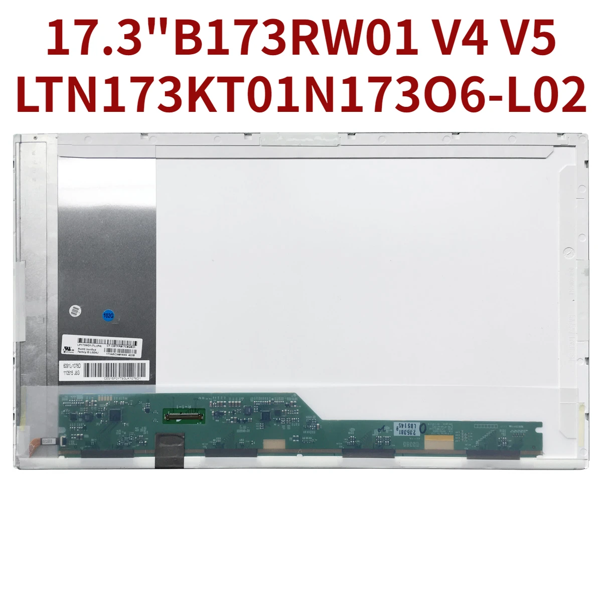 

17.3Inch LED Laptop LCD Screen LTN173KT02 B173RW01 V4 V5 LTN173KT01N173O6-L02 LP173WD1 N173FGE-L21 L23