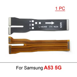Enhanced Main Board Motherboard Connector Flex Cable (A53 5G)