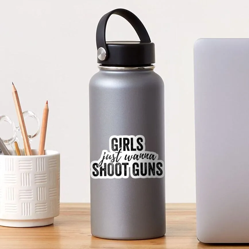 

Girls Just Wanna Shoot Guns Shirt Design Dark Sticker
