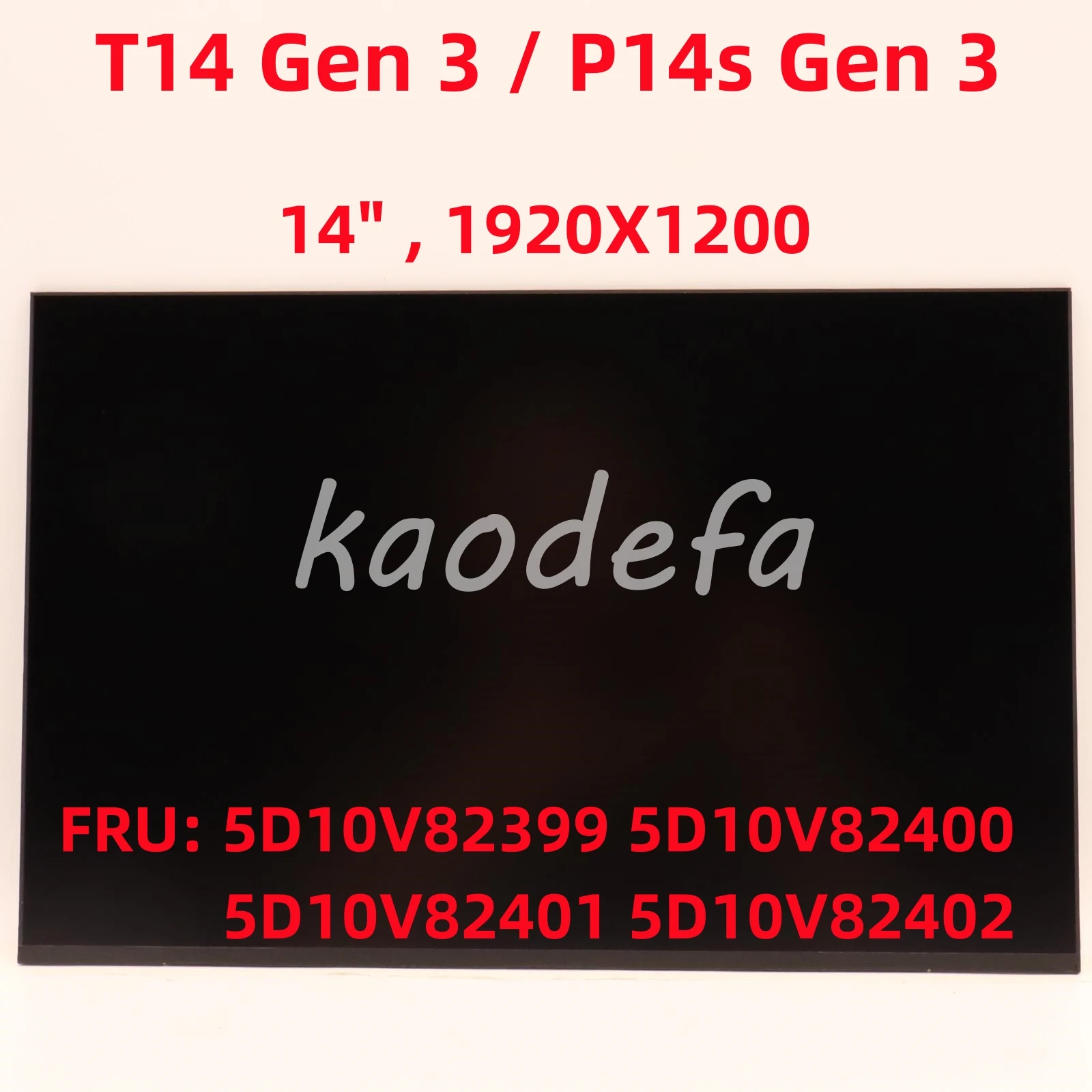 

Экран для ноутбука Lenovo T14 Gen 3 / T14s Gen 4 / P14s Gen 3 14 дюймов, 1920X1200 FRU: 5D10V82399 5D10V82400 5D10V82401 5D10V82402