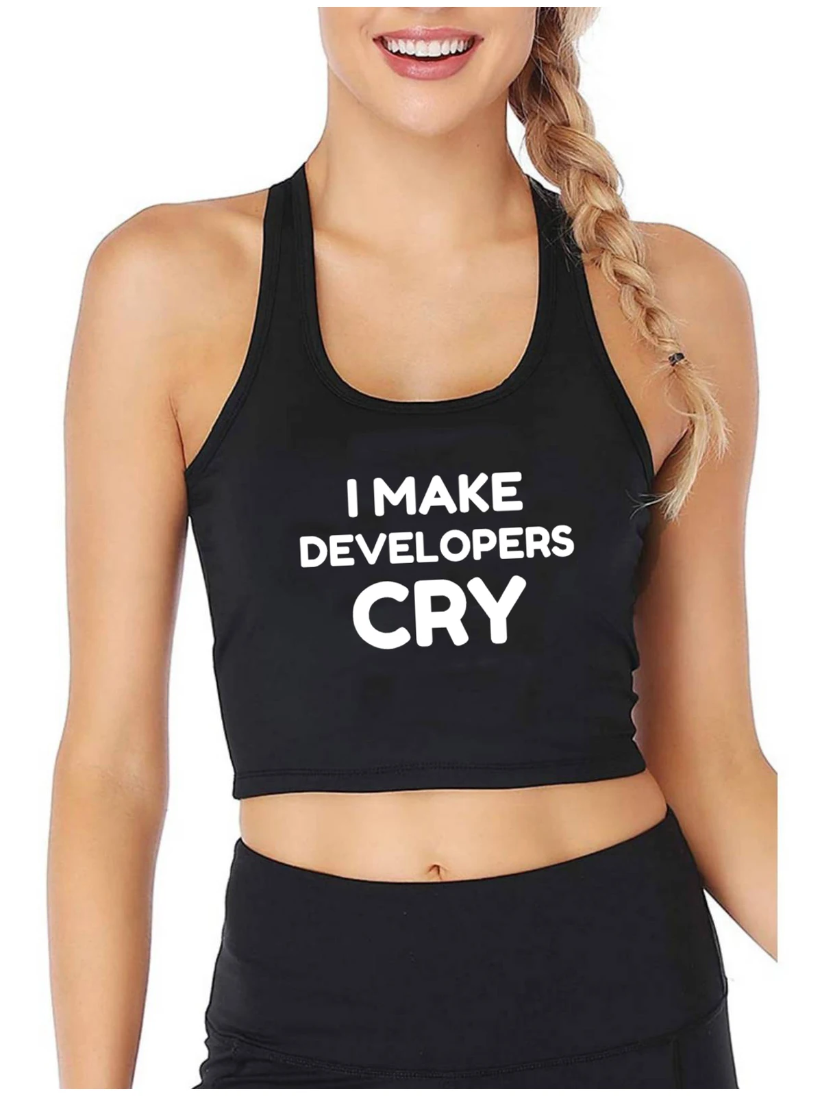 

I Make Developers Cry Funny Inscription Print Sexy Slim Crop Top Adult Humor Funny Flirtation Tank Tops Hotwife Naughty Camisole