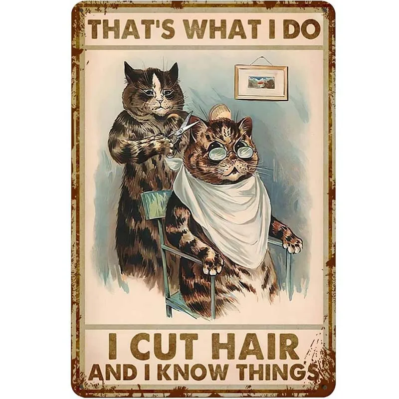 

That's What I Do I Cut Hair And I Know Things Beauty Salon Hair Salon Salon Decor Hair Stylist Cat Retro Metal Tin Sign Vintage