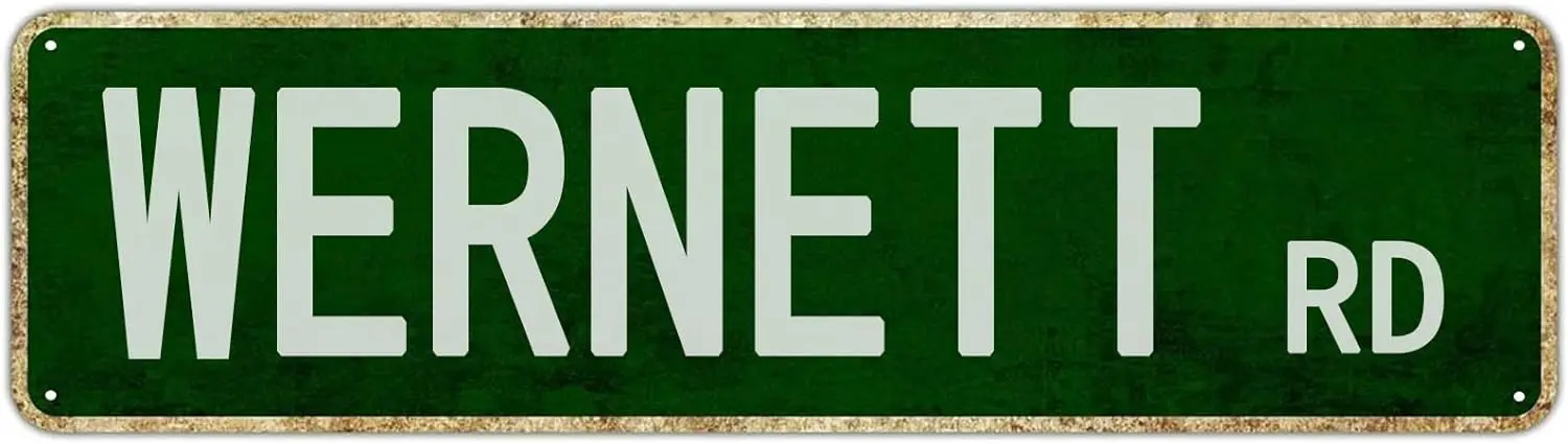 

Metal Sign Wernett Road Vintage Signs Retro Tin Signs Aluminum Sign Plaque for Home Bedroom Garden Wall Living Room Outdoor Deco