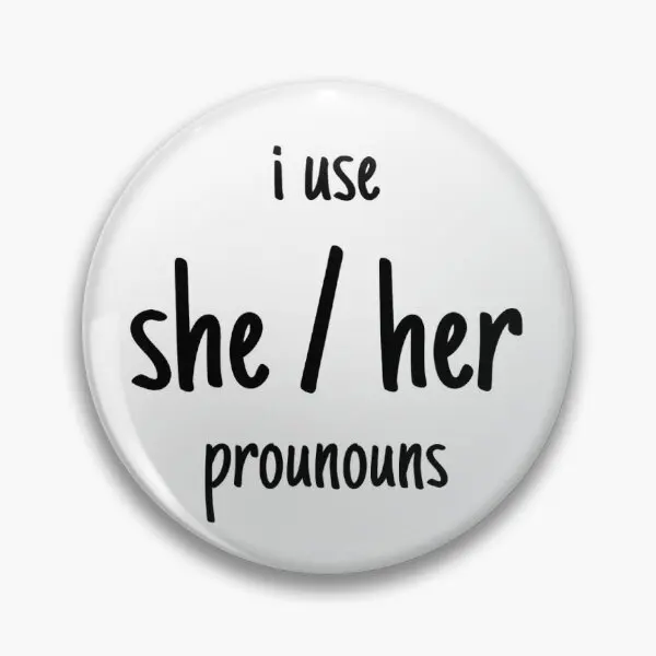 

She Her Pronouns Soft Button Pin Decor Gift Fashion Brooch Lover Cartoon Funny Jewelry Lapel Pin Collar Women Cute Metal Hat