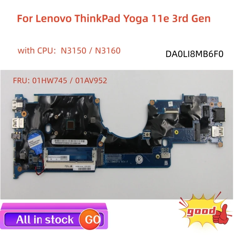 Lot For Lenovo ThinkPad Yoga 11e 3rd Gen Laptop motherboard DA0LI8MB6F0 Motherboard FRU 01HW745 01AV952 with CPU N3150 N3160