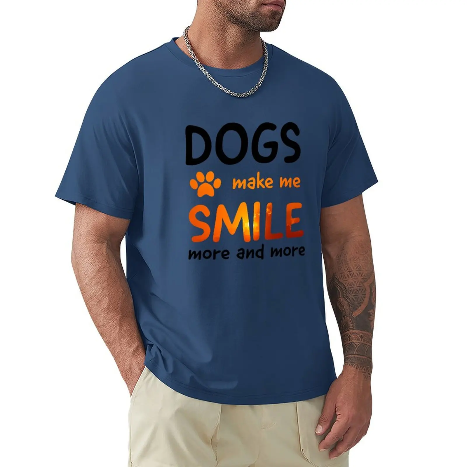 

DOGS MAKE ME SMILE T-Shirt kawaii clothes customizeds tees mens t shirt graphic