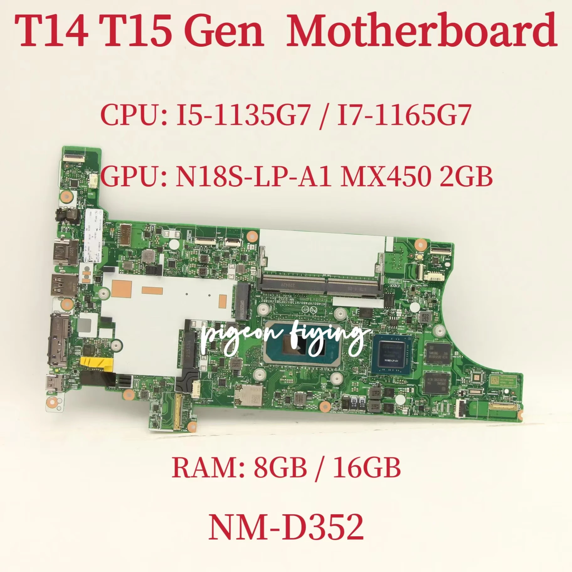 

NM-D352 For Lenovo Thinkpad T14 Gen 2 T15 Laptop Motherboard CPU: I5-1135G7 I7-1165G7 GPU: MX450 2G RAM: 8GB / 16GB 100% Test OK