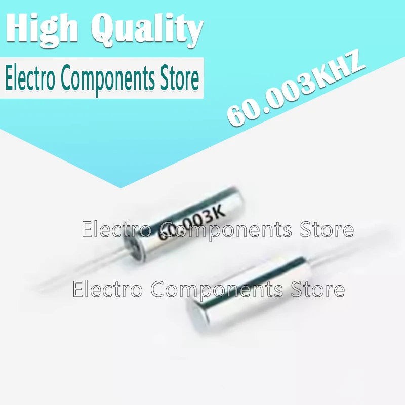 5PCS Quartz Crystal Resonator DIP2 2*6 206 DIP-2 60.003K 60.003KHZ 2Pin Passive Cylindrical Crystal Oscillator 2*6mm 2&times;6 2P DIP