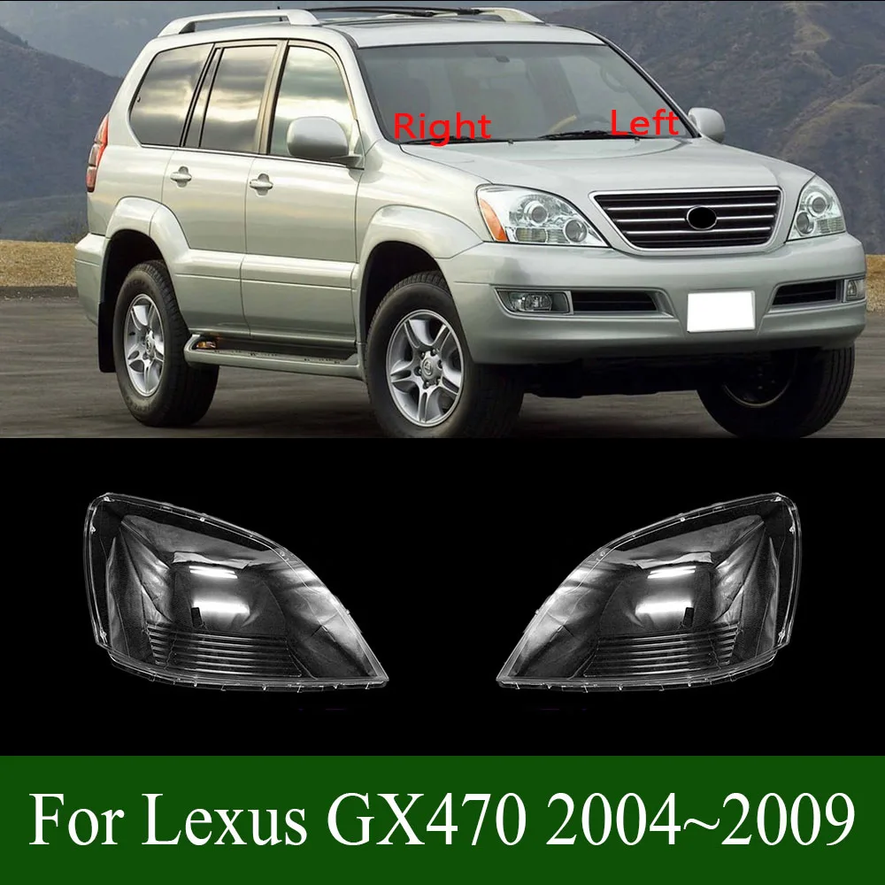 

For Lexus GX470 2004~2009 Front Headlight Cover Transparent Shade Lamp Headlamp Shell Plexiglass Replace Original Lampshade