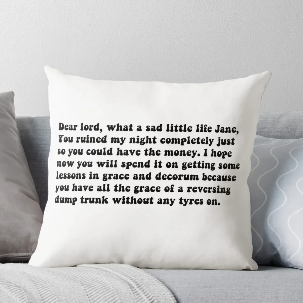 

What a Sad Little Life Jane Throw Pillow Custom Cushion Photo Sofa Cushions