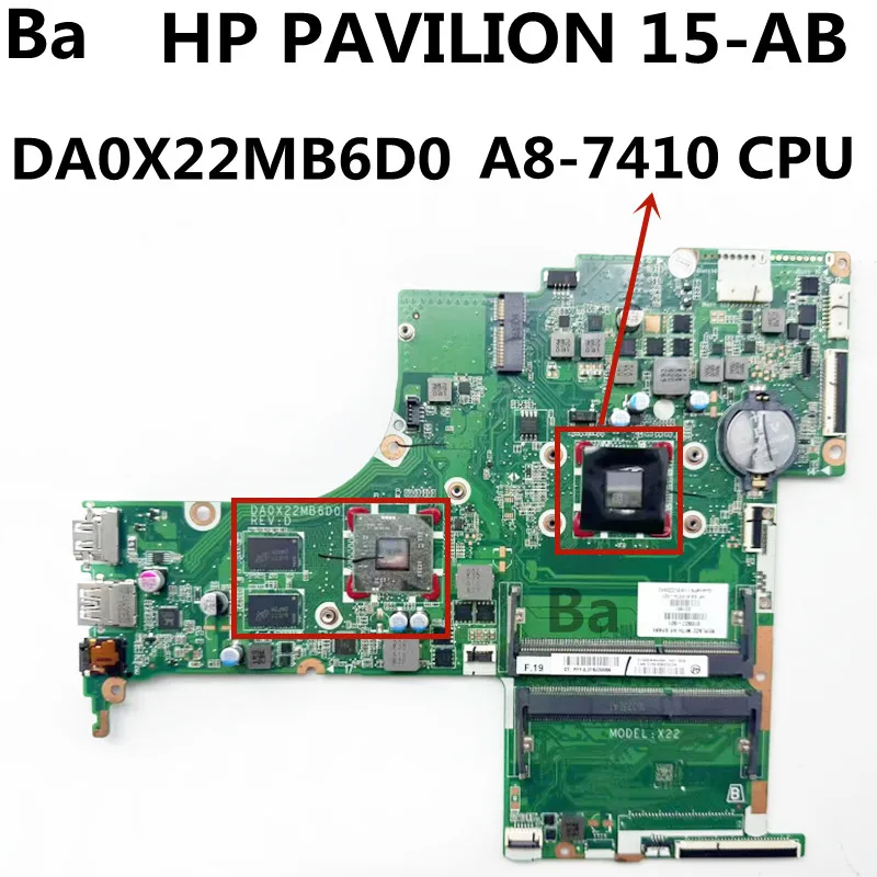 For HP Pavilion 15-AB Laptop Motherboard DA0X22MB6D0 DDR3 With A8-7410 CPU 216-0864018 2G GPU 100%Testing work
