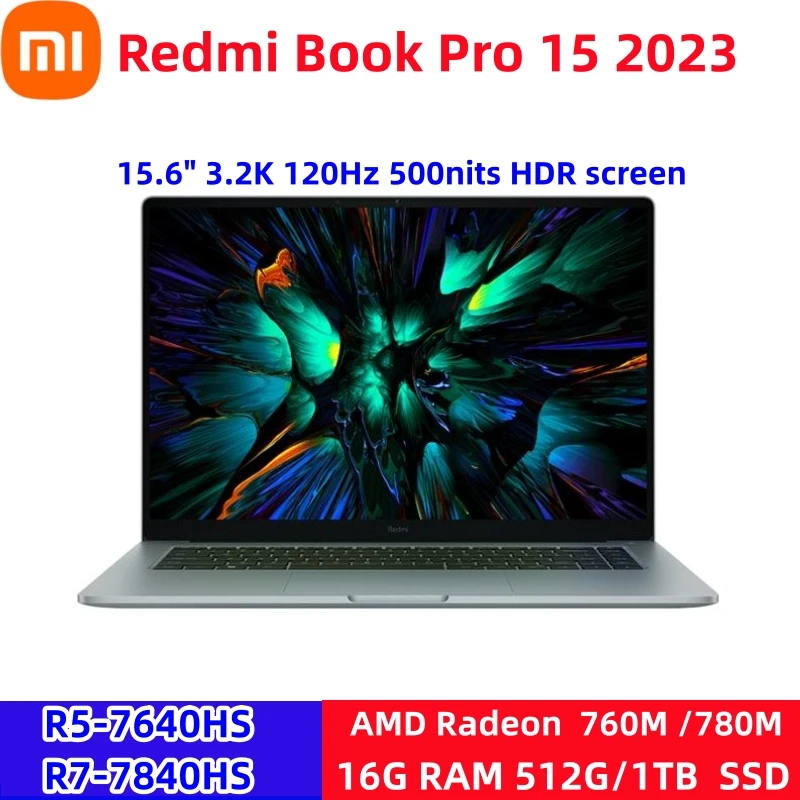 Xiaomi Redmi Book Pro 15 2023 Laptop Ryzen R5 7640hs/r7 7840hs 16gb Lpddr5 Ram 512gb Ssd 3200x2000 Ips Screen Wifi6 With Camera - Laptops - AliExpress