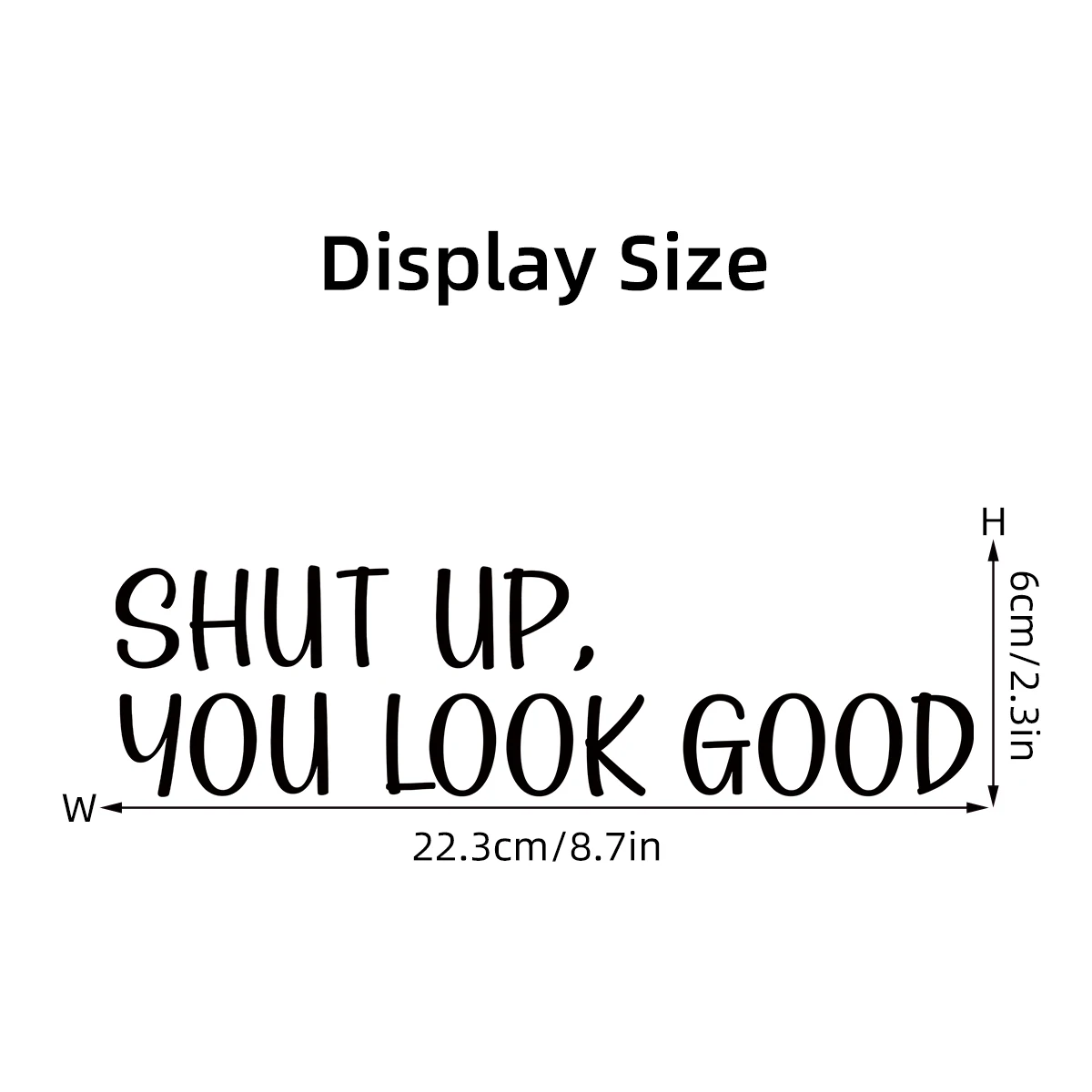 Wall Mirror Stickers "shut Up,you Look Good" Text for Bathroom Background Home Deocr Bedroom Decoration Wall Decals wall stickers cat stickers toilet stickers