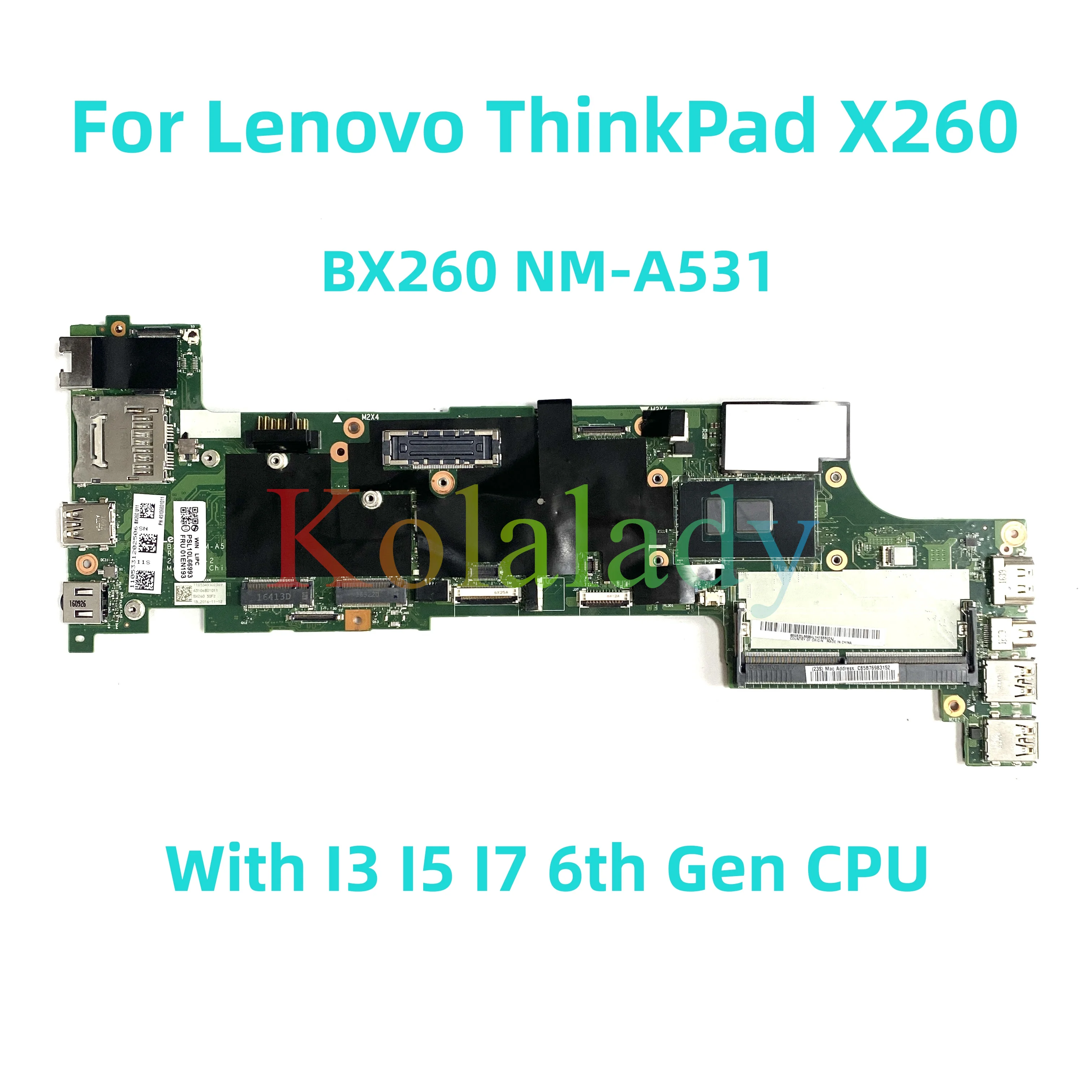

Suitable for Lenovo ThinkPad X260 laptop motherboard BX260 NM-A531 with I3 I5 I7 6th Gen CPU 100% Tested Fully Work